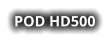 POD HD500